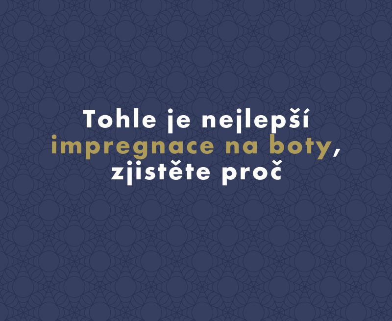 Tohle je nejlepší impregnace na boty, zjistěte proč