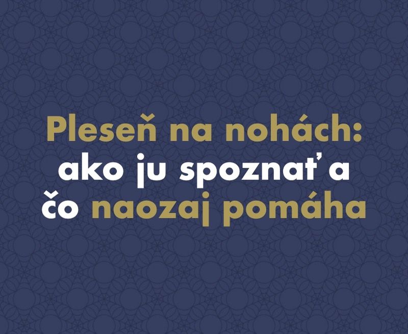 Pleseň na nohách: ako ju spoznať a čo na ňu naozaj pomáha