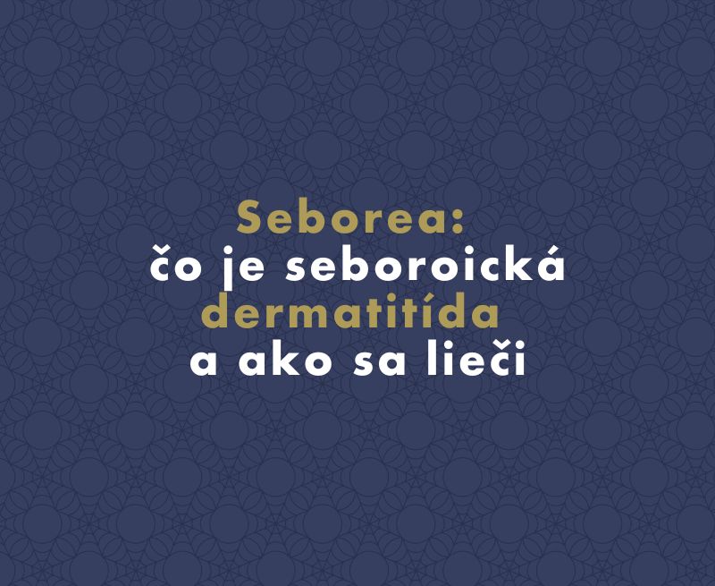 Seborea: čo je seboroická dermatitída a ako sa lieči