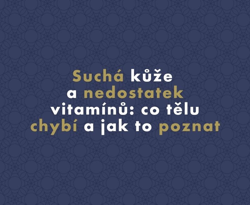 Suchá kůže a nedostatek vitamínů: co tělu chybí a jak to poznat