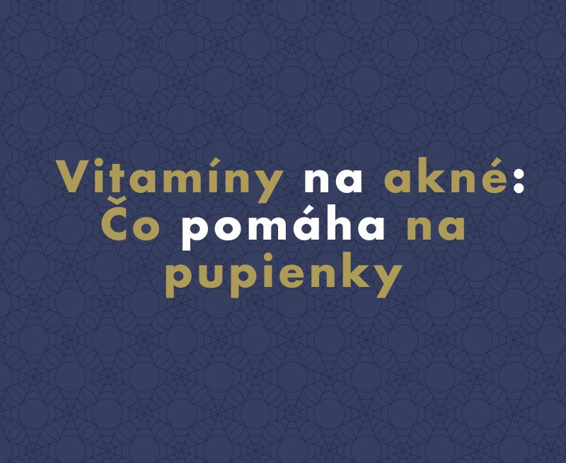 Vitamíny na akné: Čo pomáha na pupienky