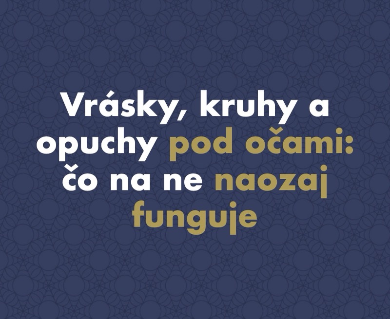 Vrásky, kruhy a opuchy pod očami: čo na ne naozaj funguje