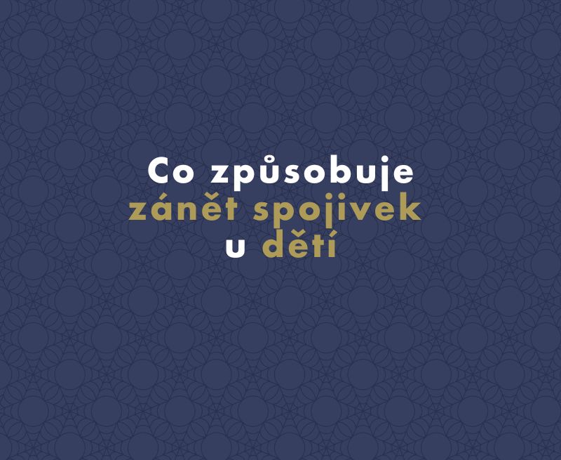 Co způsobuje zánět spojivek u dětí