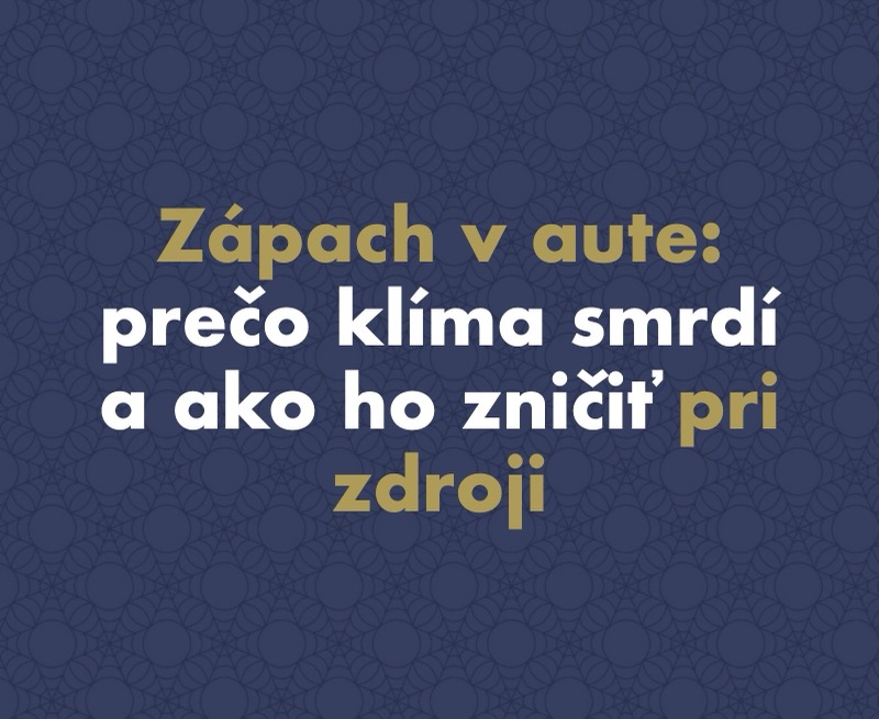Zápach v aute: Prečo klíma smrdí ako mokrý pes a octové ponožky — a ako ho zničiť pri zdroji