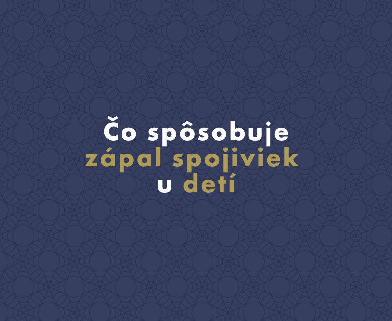Čo spôsobuje zápal spojiviek u detí