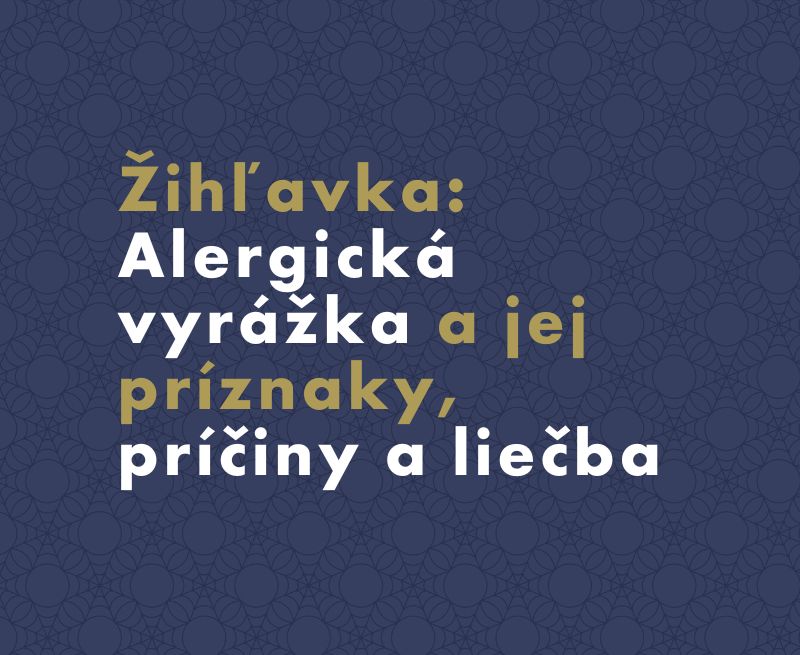 Žihľavka: Alergická vyrážka a jej príznaky, príčiny a liečba