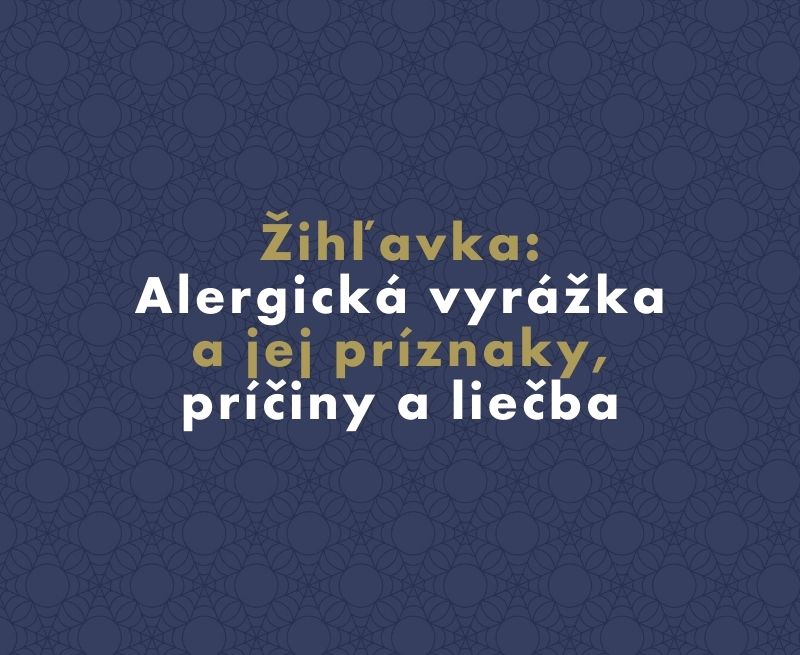 Žihľavka: Alergická vyrážka a jej príznaky, príčiny a liečba