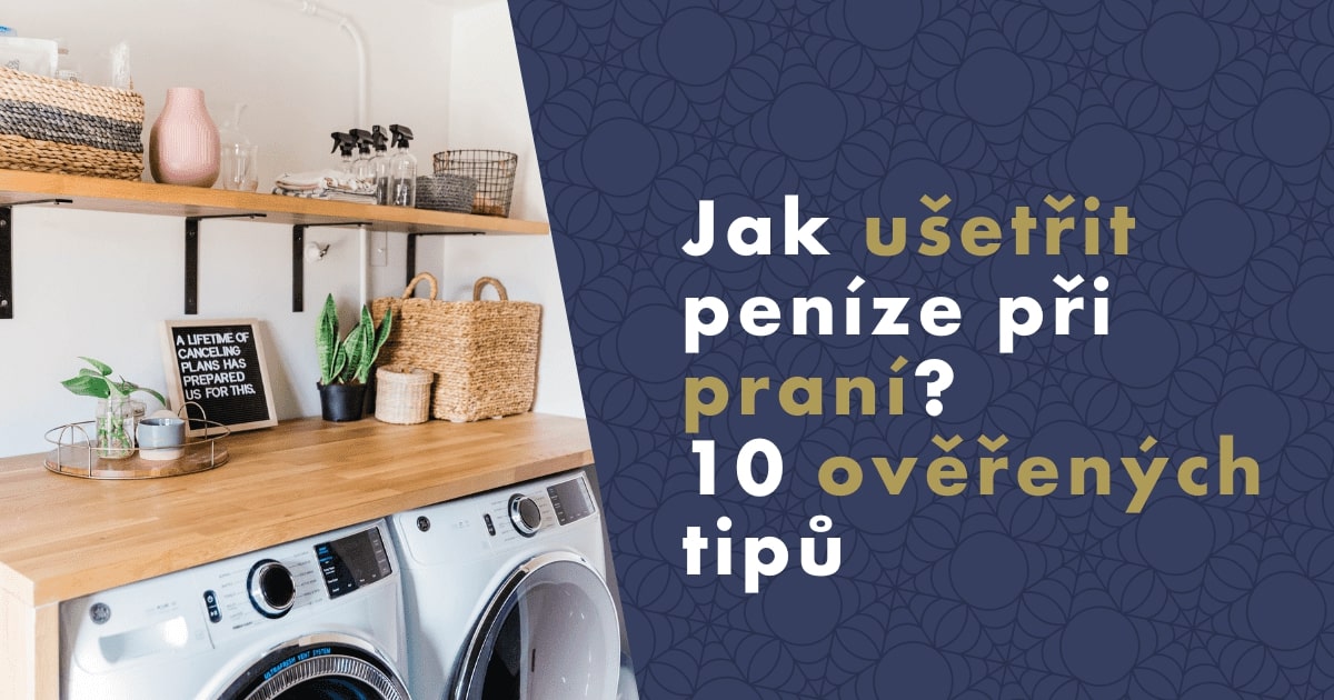 jak-usetrit-penize-pri-prani-10-overenych-tipu-fb