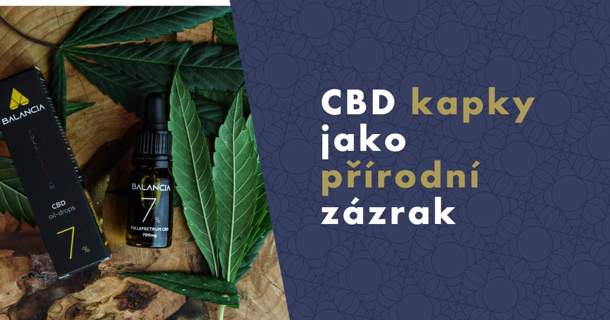 Na co je dobré CBD kapky?