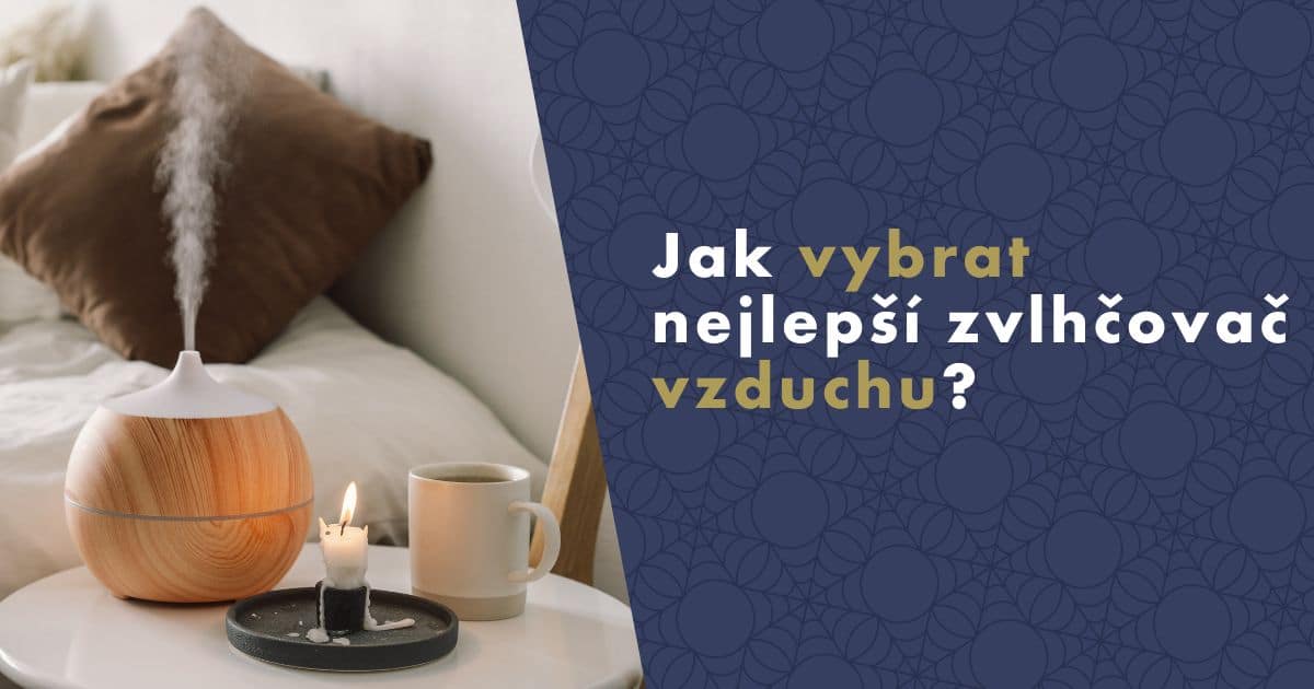 jak-vybrat-nejlepsi-zvlhcovac-vzduchu