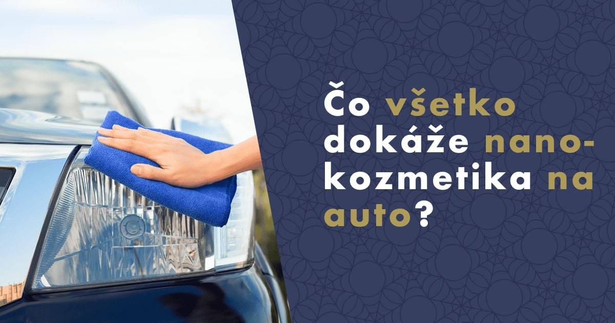 nanokozmetika-na-auto-co-umi