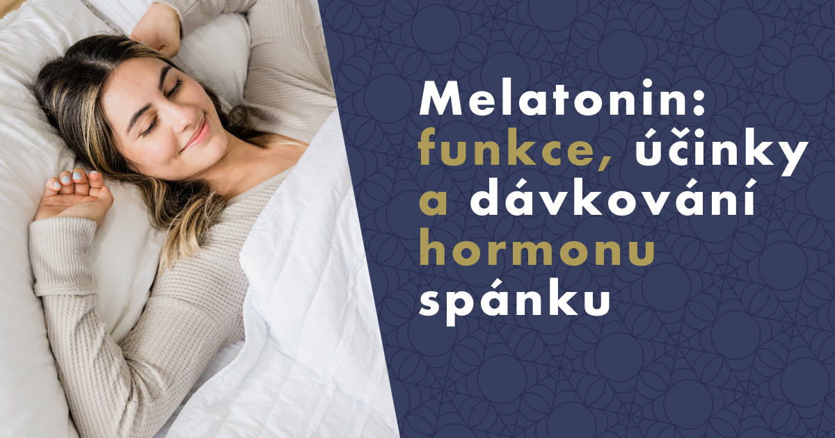 Melatonin: funkce, účinky a dávkování hormonu spánku | nanoSPACE