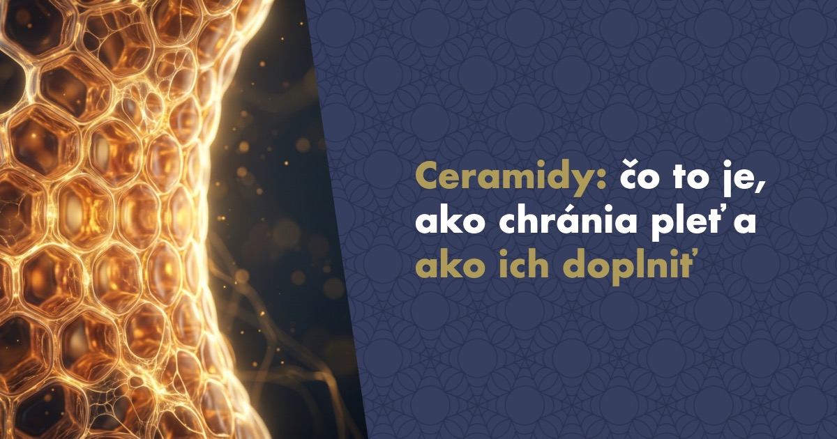 Ceramidy: čo to je, ako chránia pleť a ako ich doplniť