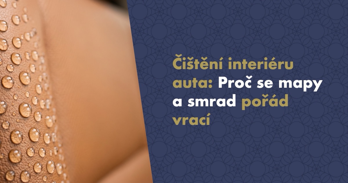 Čištění interiéru auta: Proč se mapy a smrad pořád vrací (a jak na to bez tisícové návštěvy detailingu)