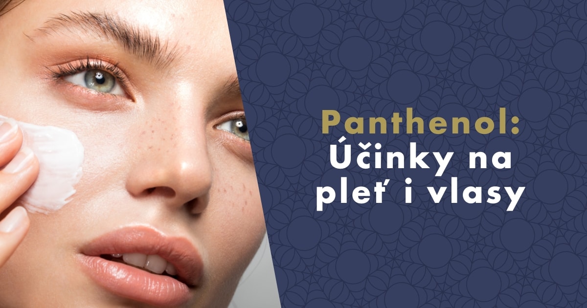 Panthenol: Účinky na pleť i vlasy, které musíte znát