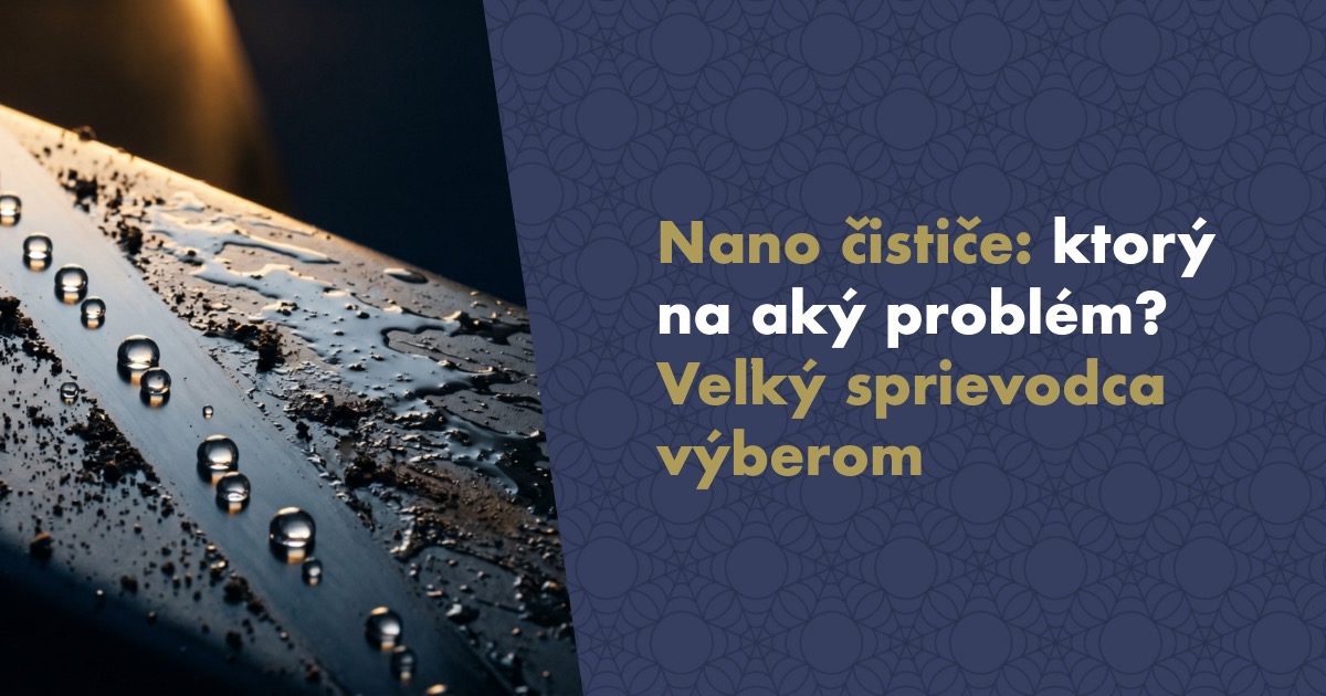 Ktorý nano čistič na aký problém? Veľký sprievodca, ako vybrať a neutopiť peniaze pod drezom