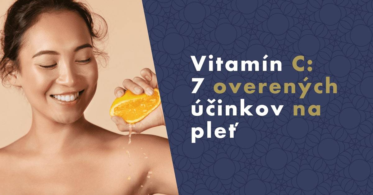 Vitamín C: 7 overených účinkov na pleť