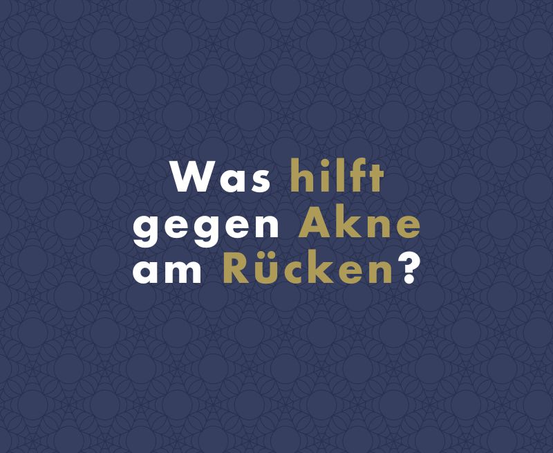 Was hilft gegen Akne am Rücken?