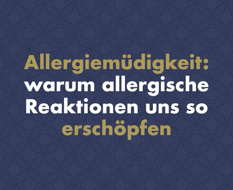 Allergiemüdigkeit: Warum allergische Reaktionen uns so erschöpfen