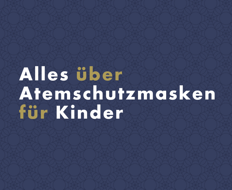 Alles über Atemschutzmasken für Kinder