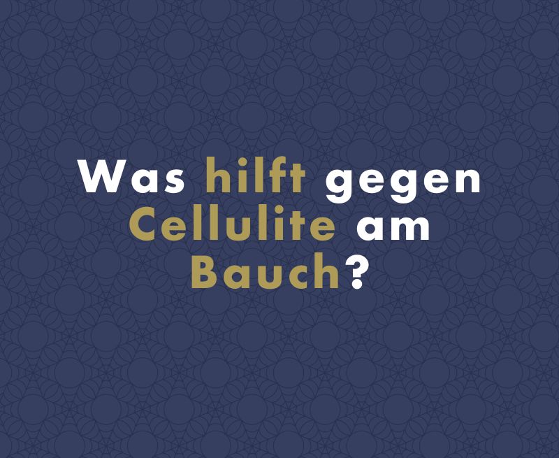 Was hilft gegen Cellulite am Bauch?