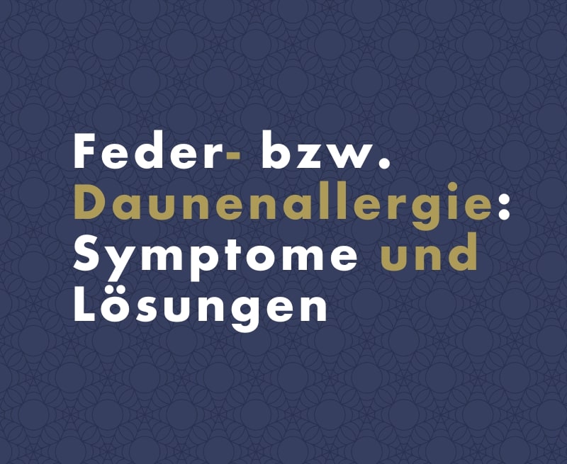 Feder- bzw. Daunenallergie: Symptome und Lösungen