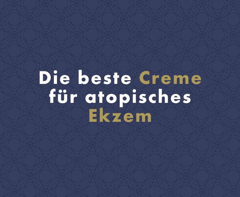 Die beste Creme für atopisches Ekzem: Worauf Sie achten sollten