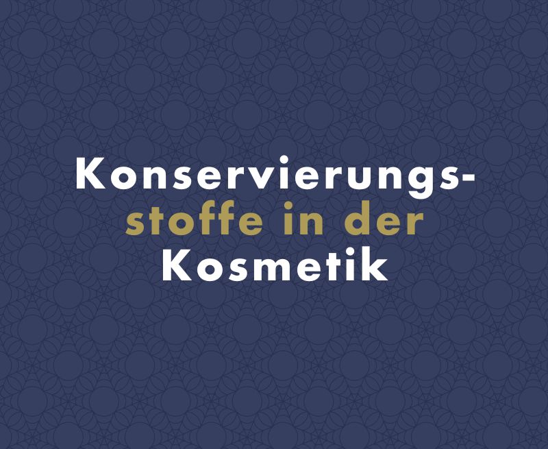 Konservierungsstoffe in der Kosmetik: Sicherheit und natürliche Alternativen