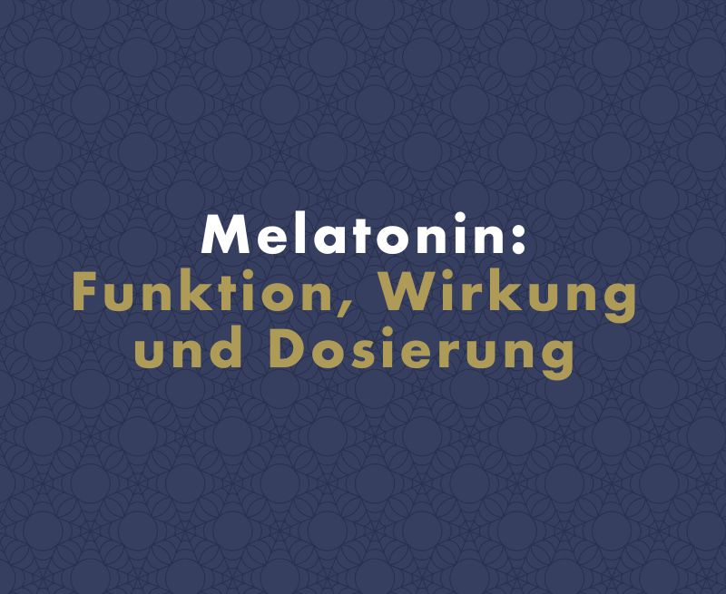 Melatonin: Funktion, Wirkung und Dosierung des Schlafhormons