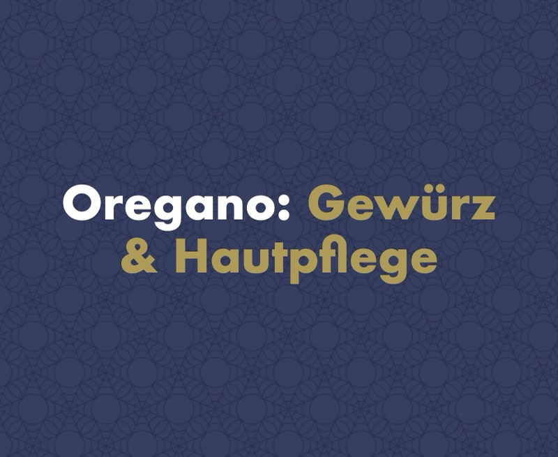 Oregano: Das mediterrane Kraut hinter dem Pizzagewürz