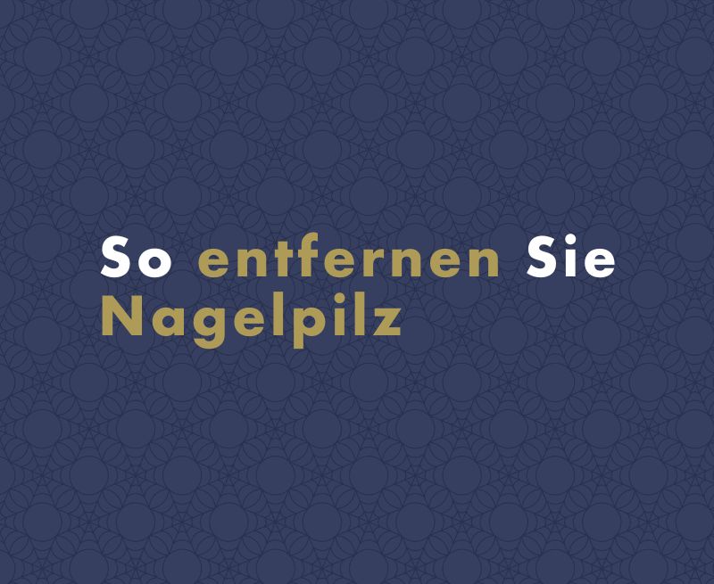 So entfernen Sie Nagelpilz (Onychomykose) auch rezeptfrei