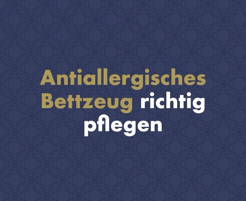 Wie pflegt man antiallergisches Bettzeug mit Nanogewebe richtig?