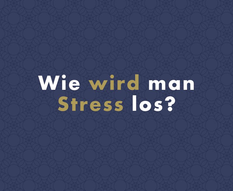 Wie wird man Stress los?