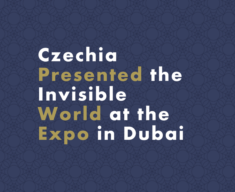 Czechia Presented the Invisible World at the Expo in Dubai
