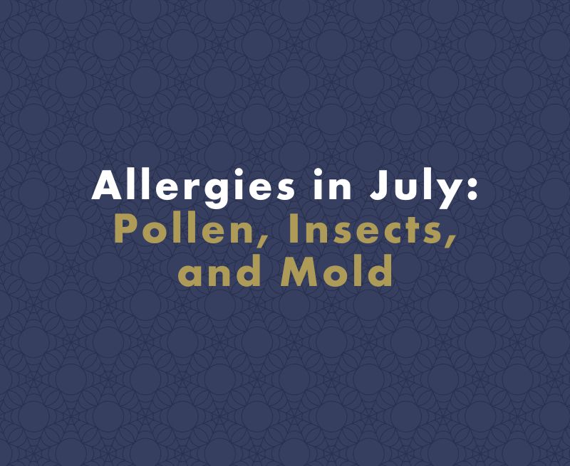 Allergies in July: Pollen, Insects, and Mold