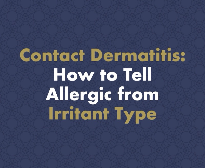 Contact Dermatitis: How to Tell Allergic from Irritant Type and What Actually Works