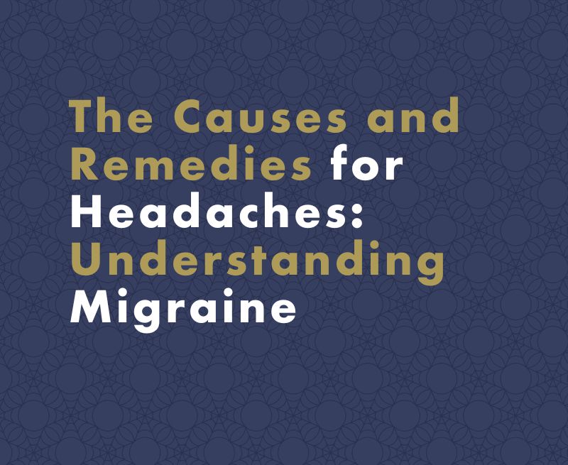 What Causes Migrains? Remedies for Headaches