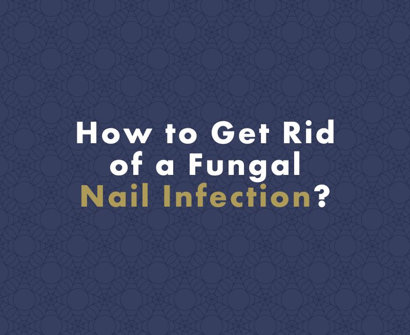 How to Get Rid of Foot and Toenail Fungus Permanently