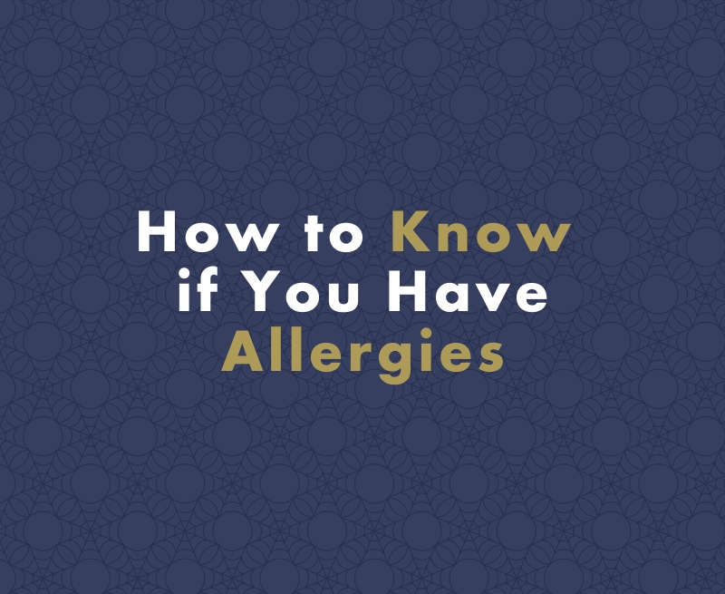 How to Know if You Have Allergies: Signs and Symptoms