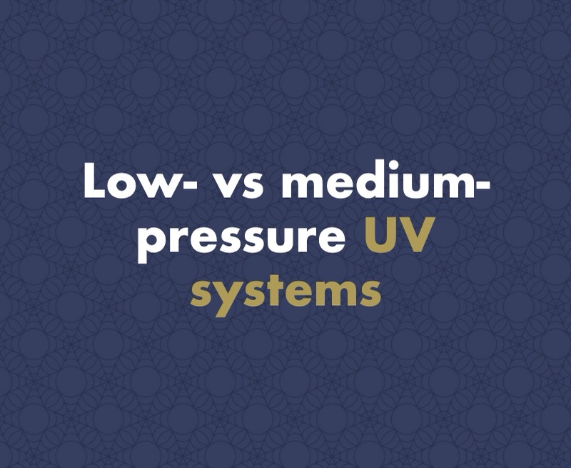 Low-Pressure vs Medium-Pressure UV Systems: Which One Really Keeps Water Safe?