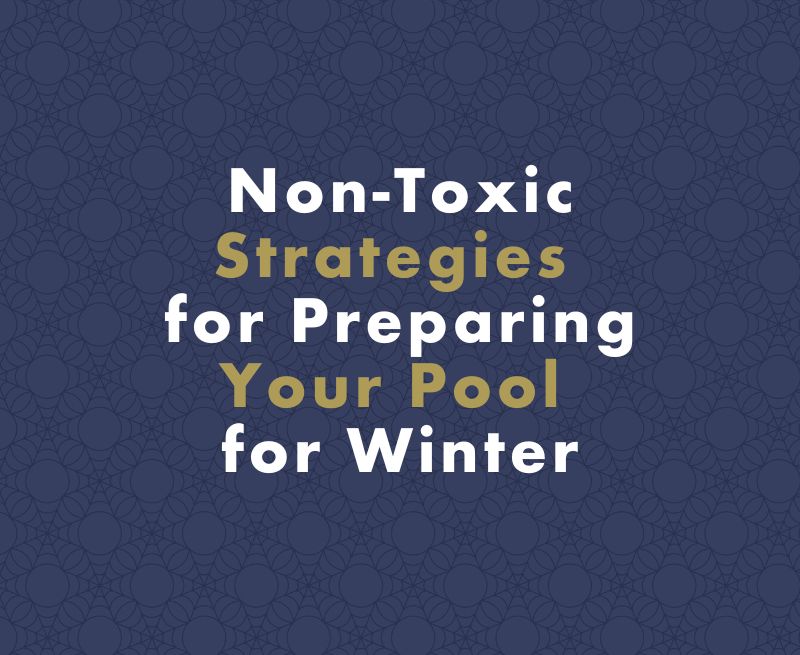 Winterizing Your Pool without Chemicals