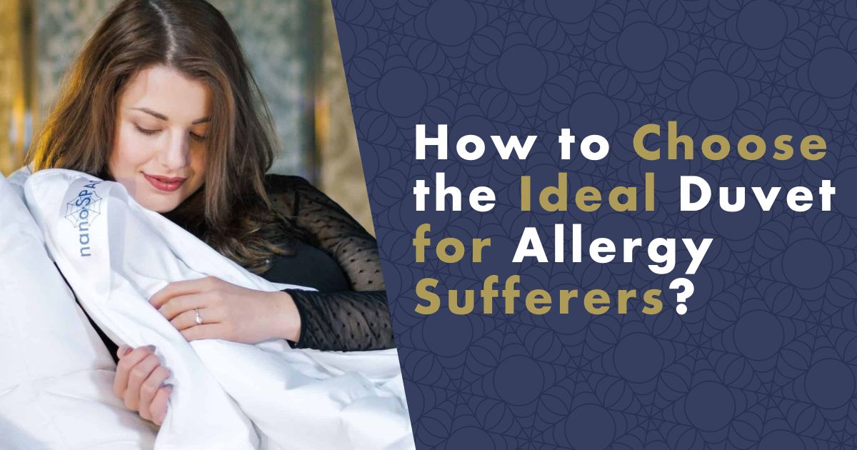 How to Choose the Best Anti Allergy Duvet