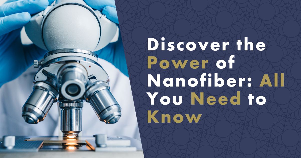 discover-the-power-of-nanofiber