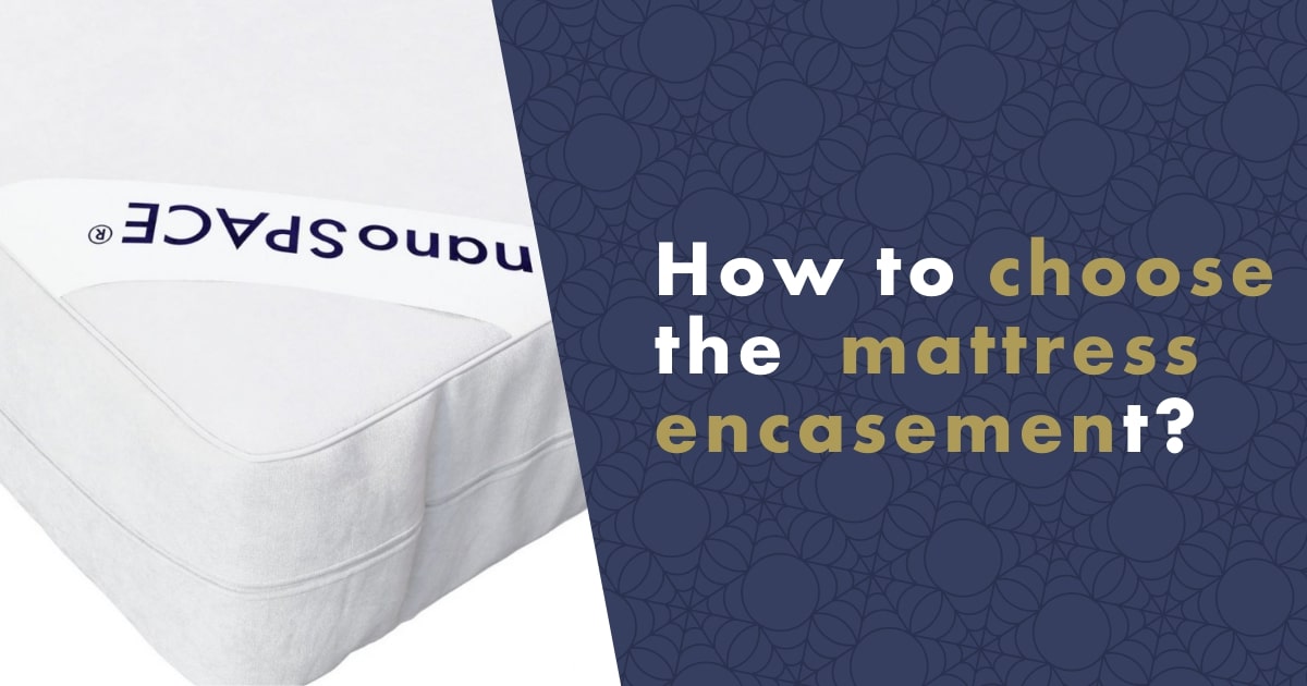 how-to-choose-mattress-encasement