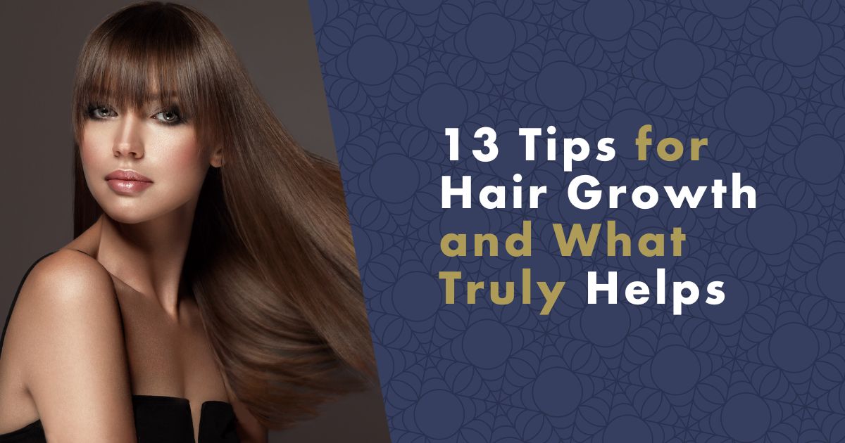 13 Tips for Hair Growth and What Truly Helps | nanoSPACE
