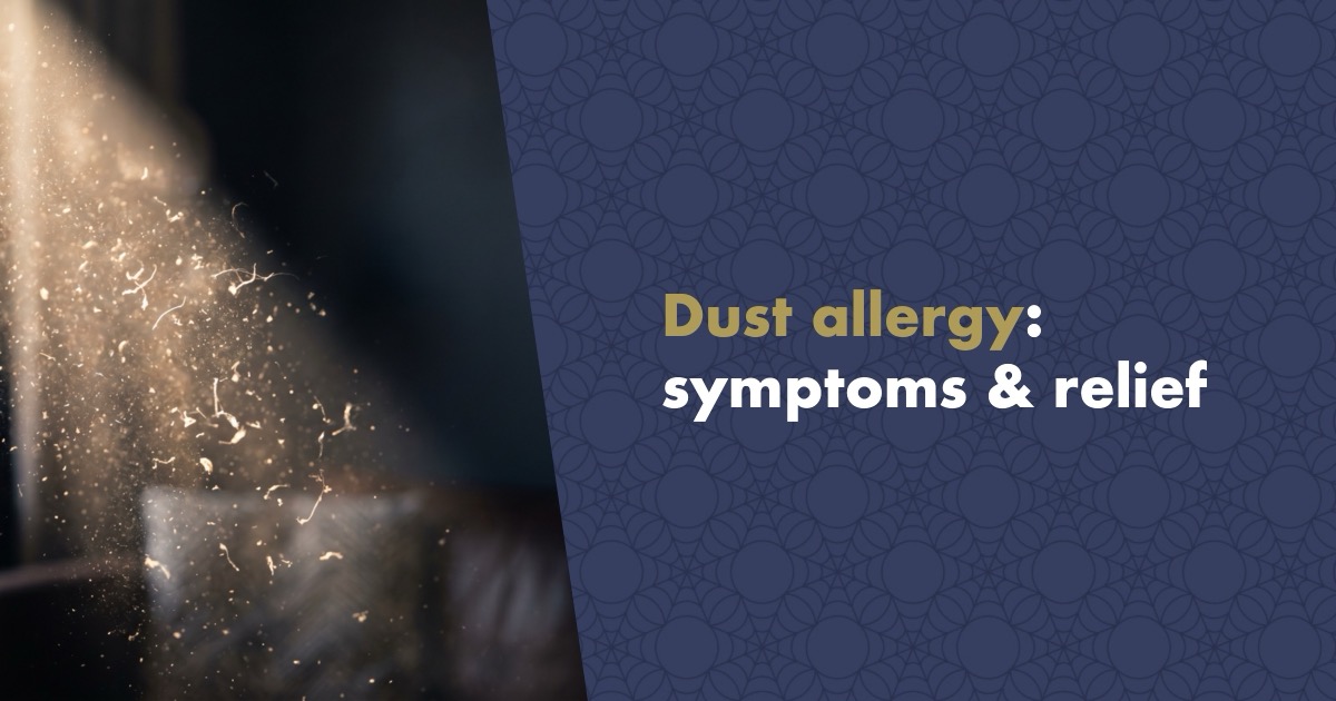 Dust Allergy: Symptoms, Causes and What Actually Works