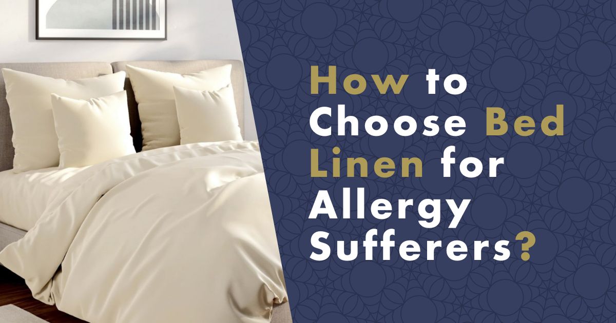 How to Choose Suitable Bed Linen for Allergy and Asthma Sufferers nanoSPACE