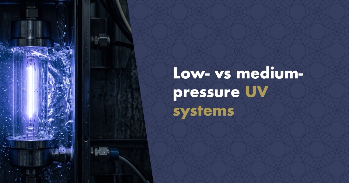 Low-Pressure vs Medium-Pressure UV Systems: Which One Really Keeps Water Safe?
