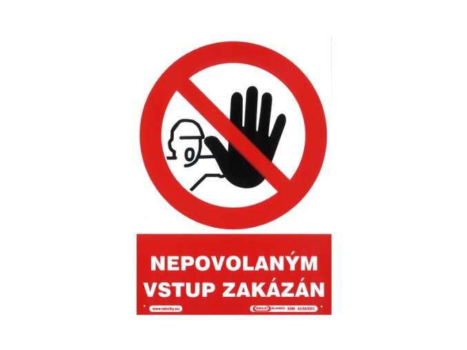 Tabulka informační   NEPOVOLANÝM VSTUP ZAKÁZÁN