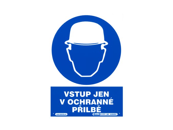 Tabulka informační   VSTUP JEN V OCHRANNÉ PŘILBĚ